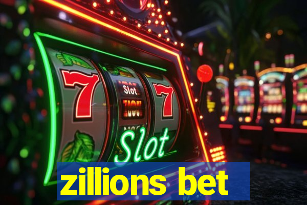 zillions bet